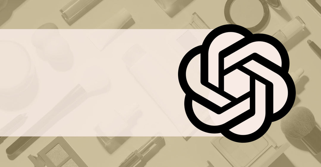 5 steps to getting your beauty brand in ChatGPT results