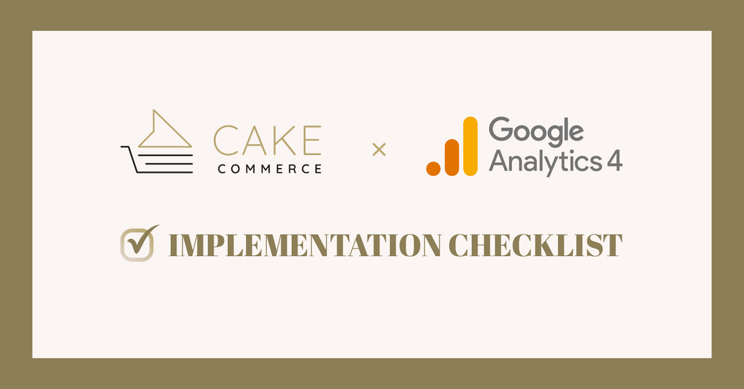 Google Analytics 4: Your Setup & Implementation Checklist