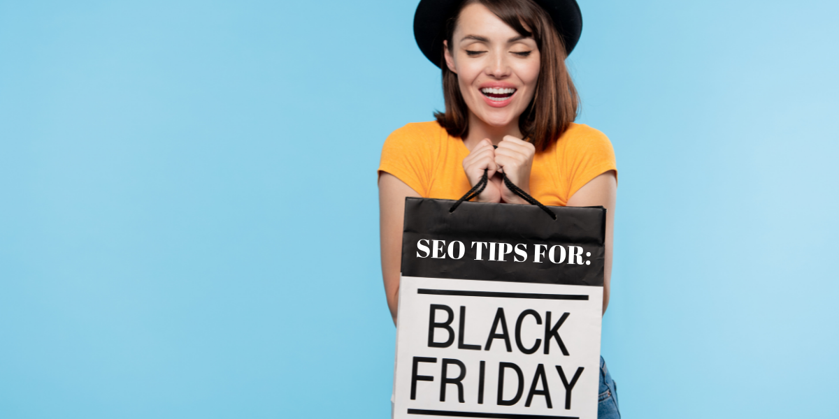 Black Friday SEO Tips To Boost Your Sales & Traffic
