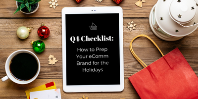 Q4 Checklist: How to Prep Your eComm Brand for the Holidays