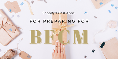 Shopify's Best Apps to Prepare for Black Friday