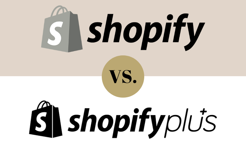 Shopify vs Shopify Plus and What You Need to Know | Shopify Experts